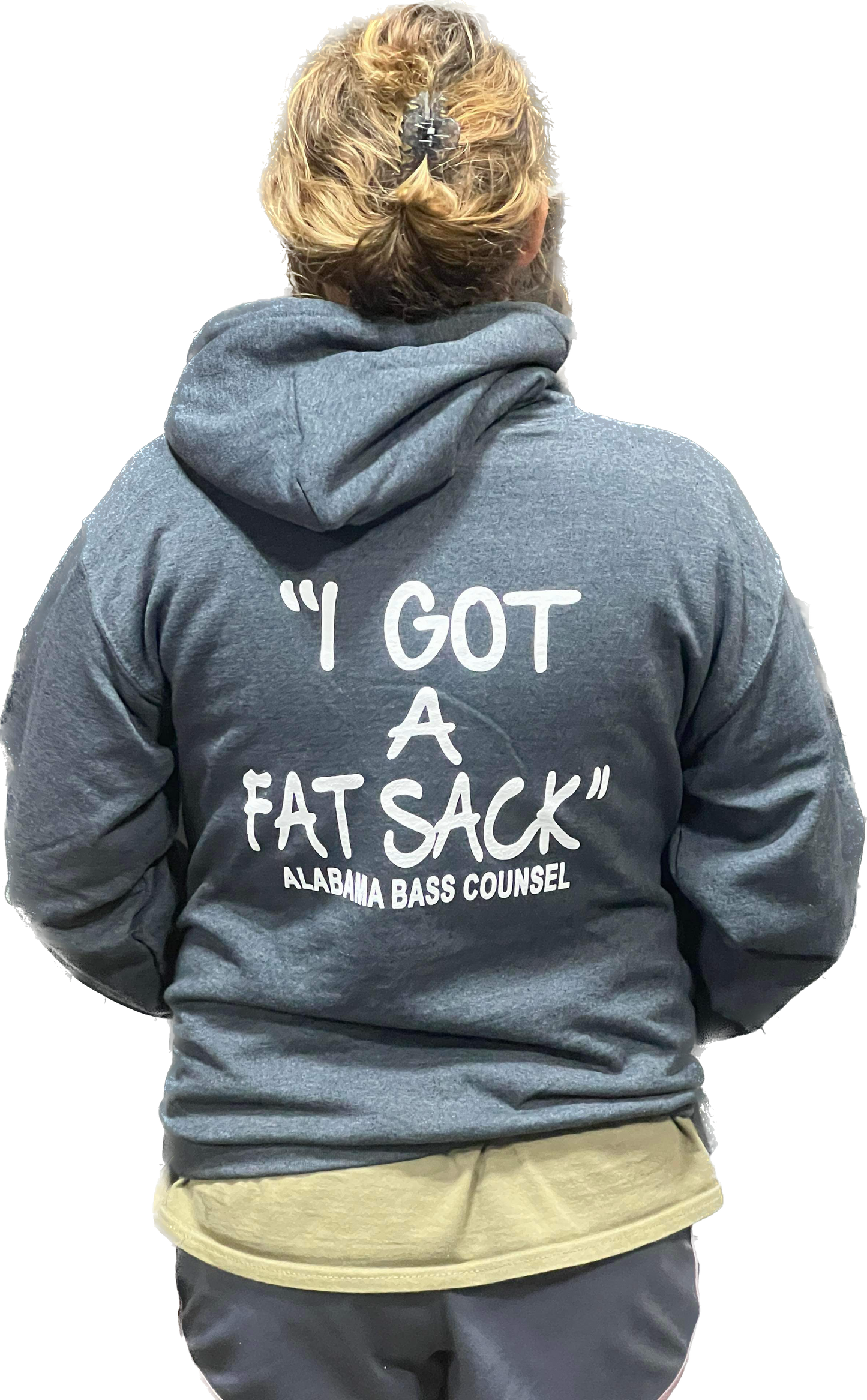 Hoodie "I Got A Fat Sack"