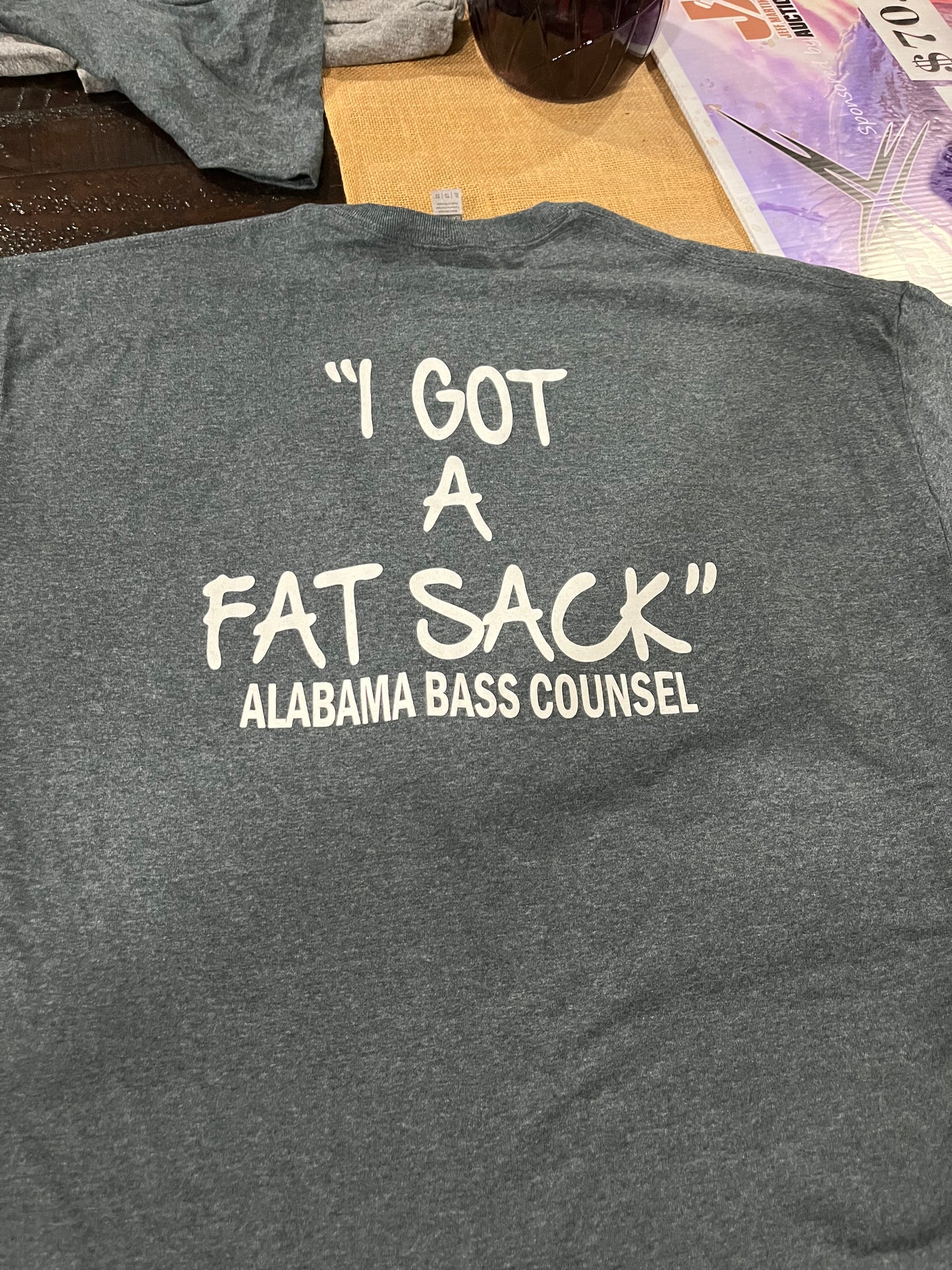 "I got a Fat Sack" t-shirt